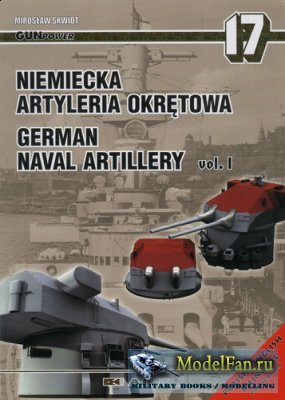 AJ-Press. Gan Power No.17 - German Naval Artillery vol.1