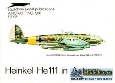 Squadron Signal (Aircraft In Action) 1006 - Heinkel He 111
