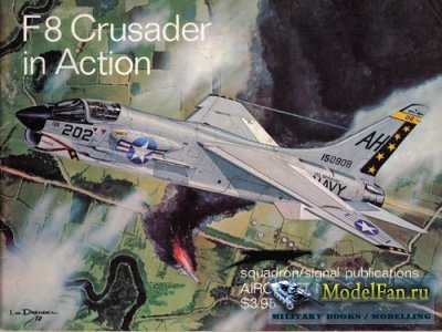 Squadron Signal (Aircraft In Action) 1007 - F-8 Crusader