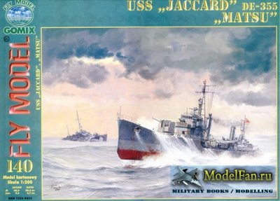 Fly Model 140 - DE-355 USS "Jaccard" & IJN "Matsu"