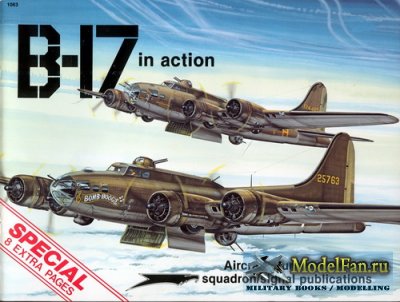 Squadron Signal (Aircraft In Action) 1063 - B-17 Flying Fortress (Special)