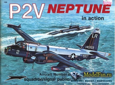 Squadron Signal (Aircraft In Action) 1068 - P2V Neptune