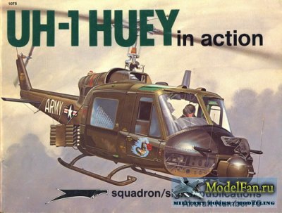 Squadron Signal (Aircraft In Action) 1075 - UH-1 Huey
