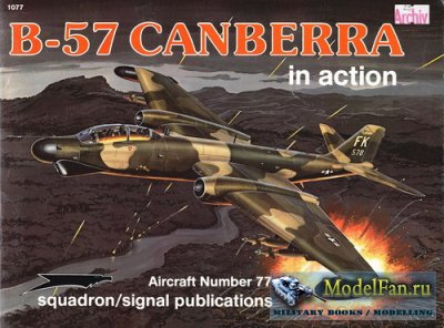 Squadron Signal (Aircraft In Action) 1077 - B-57 Canberra
