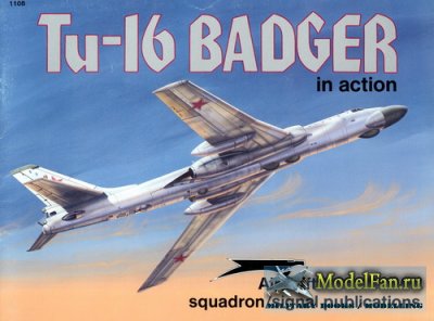 Squadron Signal (Aircraft In Action) 1108 - Tu-16 Badger