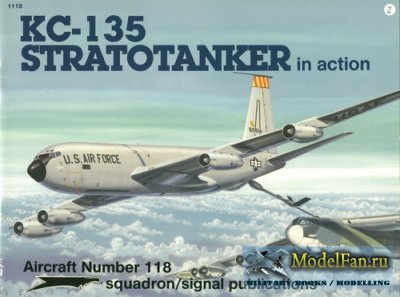 Squadron Signal (Aircraft In Action) 1118 - KC-135 Stratotanker