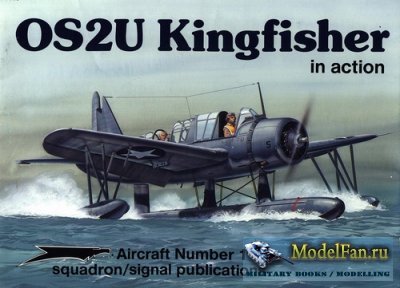Squadron Signal (Aircraft In Action) 1119 - OS2U Kingfisher