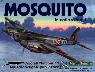 Squadron Signal (Aircraft In Action) 1127 - Mosquito. Part 1