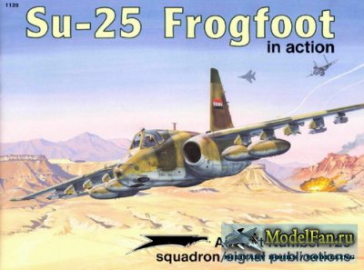 Squadron Signal (Aircraft In Action) 1129 - Su-25 Frogfoot
