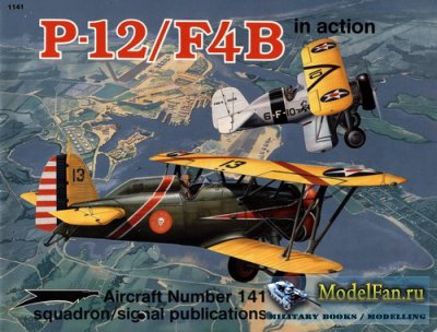 Squadron Signal (Aircraft In Action) 1141 - P-12/F4B