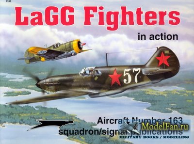 Squadron Signal (Aircraft In Action) 1163 - LaGG Fighters