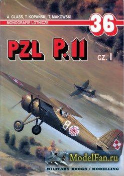AJ-Press. Monografie Lotnicze 36 - PZL P.11 (Cz.1)