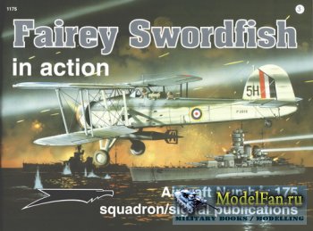 Squadron Signal (Aircraft In Action) 1175 - Fairey Swordfish