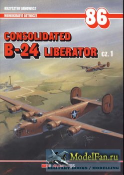AJ-Press. Monografie Lotnicze 86 - B-24 Liberator Cz. 1