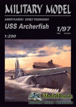 Halinski - Military Model 1/1997 - Submarine Ss 311 Uss Archerfish