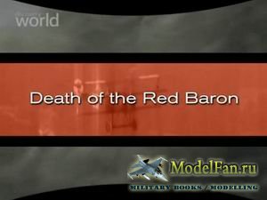  :     Unsolved History: Death of the Red Baron
