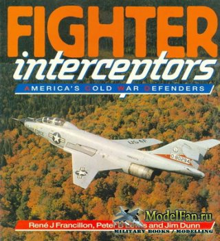 Osprey - Colour Series - Fighter Interceptors - America's Cold War Defenders