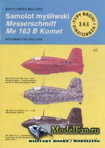 Typy Broni i Uzbrojenia (TBiU) 141 - Messerschmitt Me163B Komet