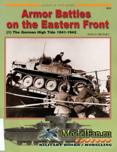 Concord 7019 - Armor Battles on the Eastern Front (1). The German High Tide 1941-1942