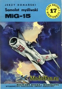 Typy Broni i Uzbrojenia (TBIU) 17 - Samolot mysliwski MiG-15