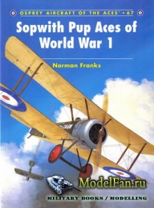 Osprey - Aircraft of the Aces 67 - Sopwith Pup Aces of World War 1