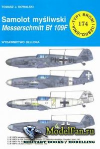 Typy Broni i Uzbrojenia (TBiU) 174 - Messerschmitt Bf.109F