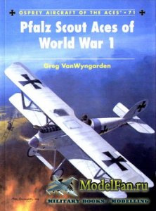 Osprey - Aircraft of the Aces 71 - Pfalz Scout Aces of World War 1