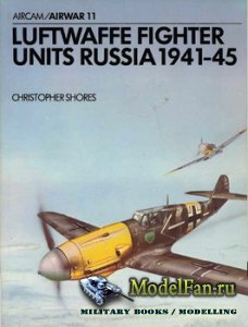 Osprey - Airwar 11 - Luftwaffe Fighter Units Russia 1941-45