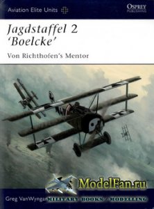 Osprey - Aviation Elite Units 26 - Jagdstaffel 2 'Boelcke'. Von Richthofen's Mentor