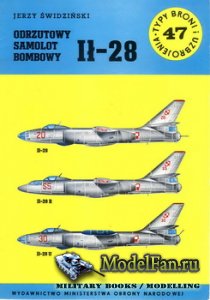 Typy Broni i Uzbrojenia (TBIU) 47 - Odrzutowy Samolot Bombowy Il-28