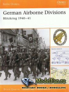 Osprey - Battle Orders 4 - German Airborne Division. Blitzkrieg 1940-41