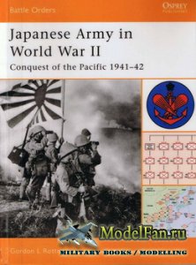 Osprey - Battle Orders 9 - Japanese Army in World War II. Conquest of the Pacific 1941-42