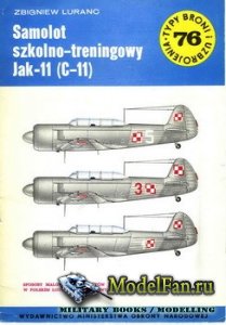 Typy Broni i Uzbrojenia (TBIU) 76 - Samolot Szkolno-Treningowy Jak-11 (C-11 ...