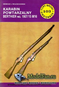 Typy Broni i Uzbrojenia (TBIU) 103 - Karabin Powtarzalny Berthier wz. 1907/15 M16