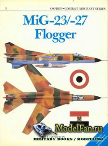 Osprey - Combat Aircraft 3 (Old Series) - MiG-23/MiG-27 Flogger
