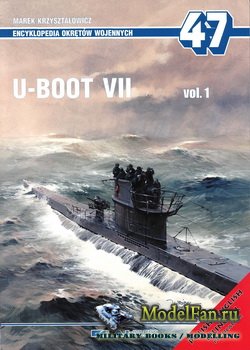 AJ-Press. Encyklopedia Okretow Wojennych 47 - U-Boot VII (vol.1)