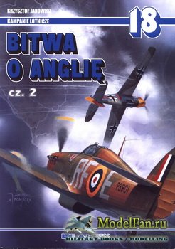 AJ-Press. Kampanie Lotnicze 18 - Bitwa o Anglie (cz.2)