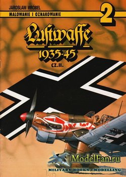 AJ-Press. Malowanie i Oznakowanie 2 - Luftwaffe 1935-1945 (cz.2)