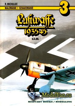 AJ-Press. Malowanie i Oznakowanie 3 - Luftwaffe 1935-1945 (cz.3)