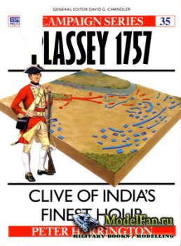 Osprey - Campaign 35 - Plassey 1757. Clive of India's Finest Hour