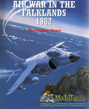 Osprey - Combat Aircraft 28 - Air War in the Falklands 1982