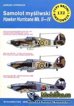 Typy Broni i Uzbrojenia (TBIU) 132 - Samolot mysliwski Hawker Hurricane Mk. ...