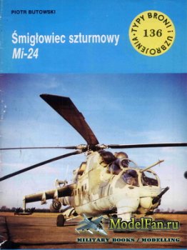 Typy Broni i Uzbrojenia (TBIU) 136 - Smiglowiec szturmowy Mi-24