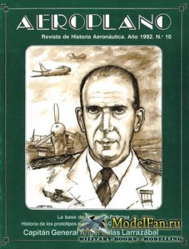 Aeroplano - Revista de Historia Aeronautica 10 (1992)