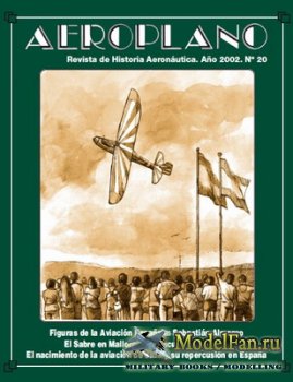 Aeroplano - Revista de Historia Aeronautica 20 (2002)
