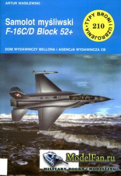 Typy Broni i Uzbrojenia (TBIU) 210 - Samolot Mysliwski F-16C/D Block 52+