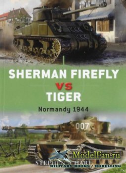 Osprey - Duel 2 - Sherman Firefly vs Tiger. Normandy 1944