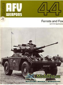 AFV (Armoured Fighting Vehicle) 44 - Ferretd & Fox