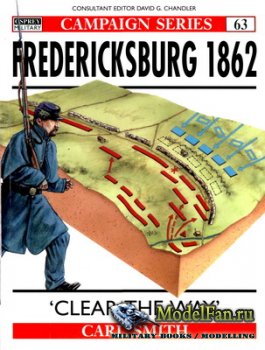 Osprey - Campaign 63 - Fredericksburg 1862. Clear the way