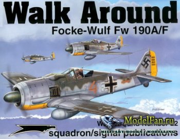 Squadron Signal (Walk Around) 5522 - Focke Wulf Fw 190 A/F